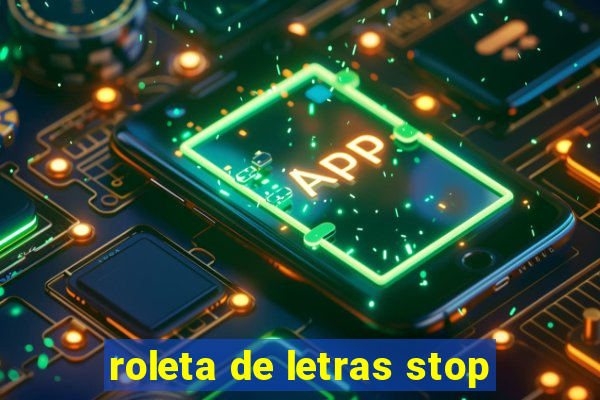roleta de letras stop